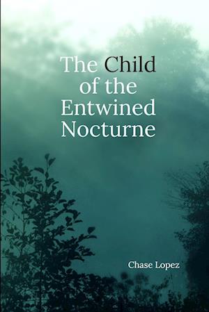 The Child of the Entwined Nocturne