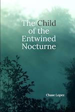 The Child of the Entwined Nocturne 