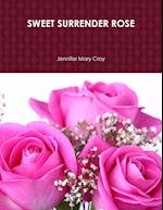 Sweet Surrender Rose