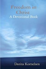 Freedom in Christ (A Devotional Book)