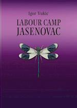 Labour Camp Jasenovac