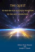 The Quest  to Pass on Our Religious Tradition to the Next Generation