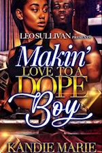 Makin Love To A Dope Boy 
