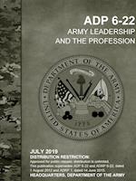 Army Leadership and the Profession (ADP 6-22) 