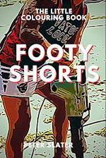 Footy Shorts - The Little Colouring Book