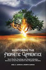 Mentoring the Prophetic Apprentice 