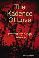 The Kadence Of Love