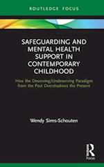 Safeguarding and Mental Health Support in Contemporary Childhood