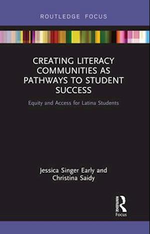 Creating Literacy Communities as Pathways to Student Success