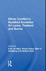 Ethnic Conflict in Buddhist Societies: Sri Lanka, Thailand and Burma