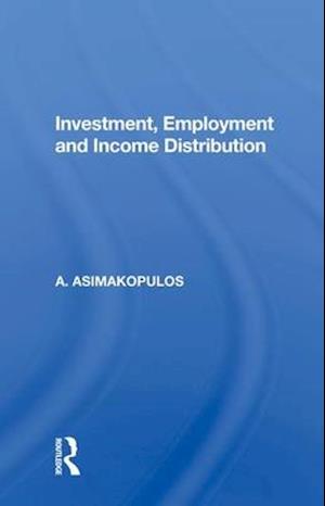 Investment, Employment And Income Distribution