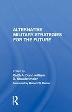 Alternative Military Strategies For The Future