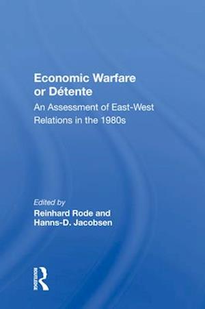 Economic Warfare or Détente