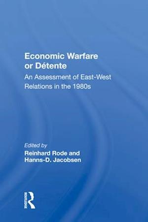 Economic Warfare or Detente