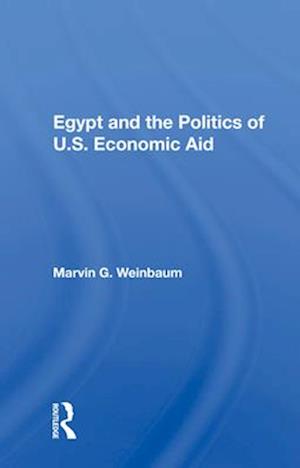 Egypt and the Politics of U.S. Economic Aid