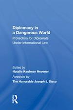 Diplomacy in a Dangerous World