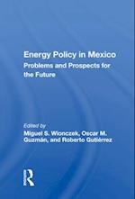 Energy Policy in Mexico