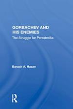 Gorbachev and his Enemies