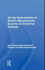Determinants Of Brazil's Manufactured Exports
