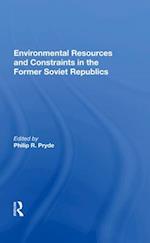 Environmental Resources and Constraints in the Former Soviet Republics