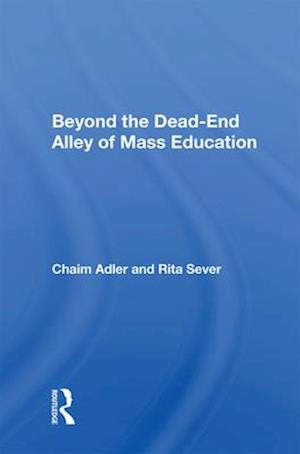 Beyond The Dead-end Alley Of Mass Education