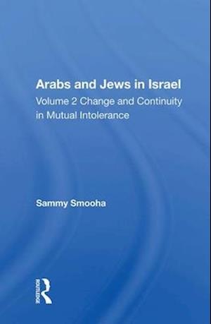 Arabs And Jews In Israel/two Volume Set