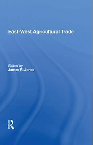 East-west Agricultural Trade