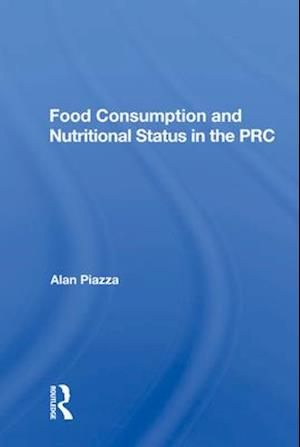Food Consumption And Nutritional Status In The Prc