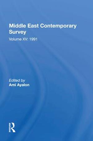Middle East Contemporary Survey, Volume Xv: 1991