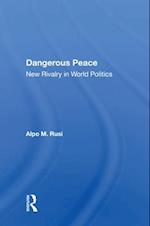 Dangerous Peace