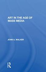 Art In The Age Of Mass Media