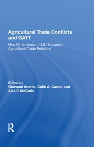 Agricultural Trade Conflicts and GATT