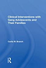 Clinical Interventions with Gang Adolescents and Their Families