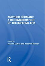 Another Germany: A Reconsideration of the Imperial Era