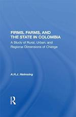 Firms, Farms, And The State In Colombia