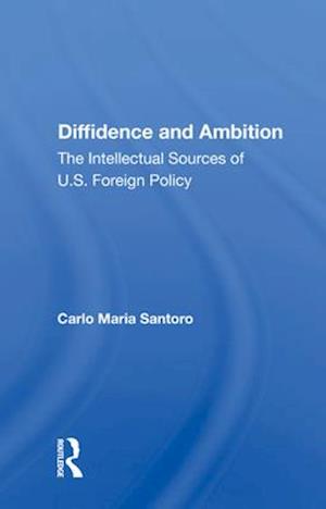 Diffidence and Ambition