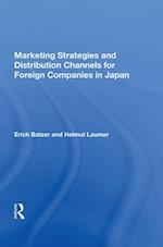 Marketing Strategies and Distribution Channels for Foreign Companies in Japan
