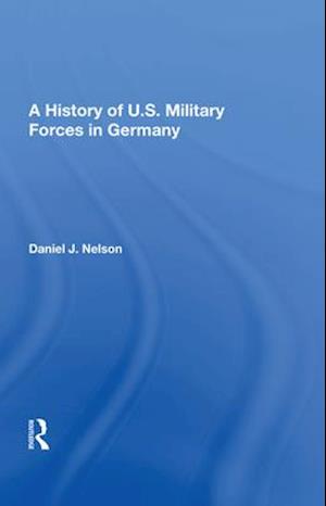 A History Of U.s. Military Forces In Germany