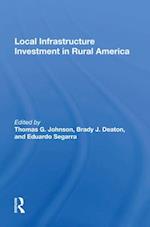 Local Infrastructure Investment In Rural America