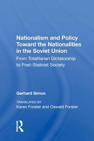 Nationalism and Policy Toward the Nationalities in the Soviet Union