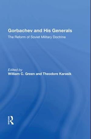 Gorbachev and His Generals