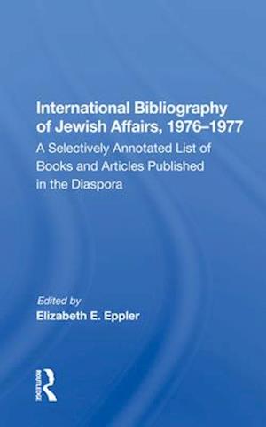 International Bibliography Of Jewish Affairs, 1976-1977