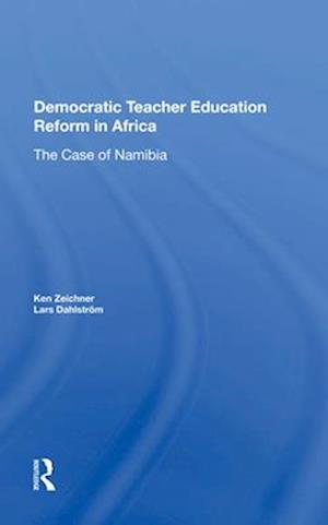 Democratic Teacher Education Reforms In Namibia