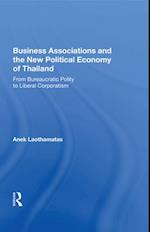 Business Associations and the New Political Economy of Thailand