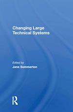 Changing Large Technical Systems