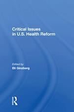Critical Issues in U.S. Health Reform