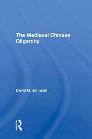 The Medieval Chinese Oliogarchy