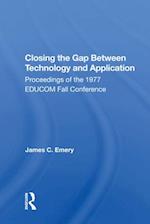 Closing the Gap Between Technology and Application