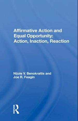 Affirmative Action and Equal Opportunity: Action, Inaction, Reaction