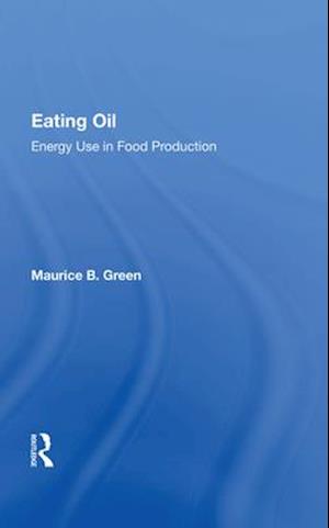 Eating Oil: Energy Use In Food Production